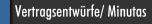 Vertragsentwürfe/ Minutas
